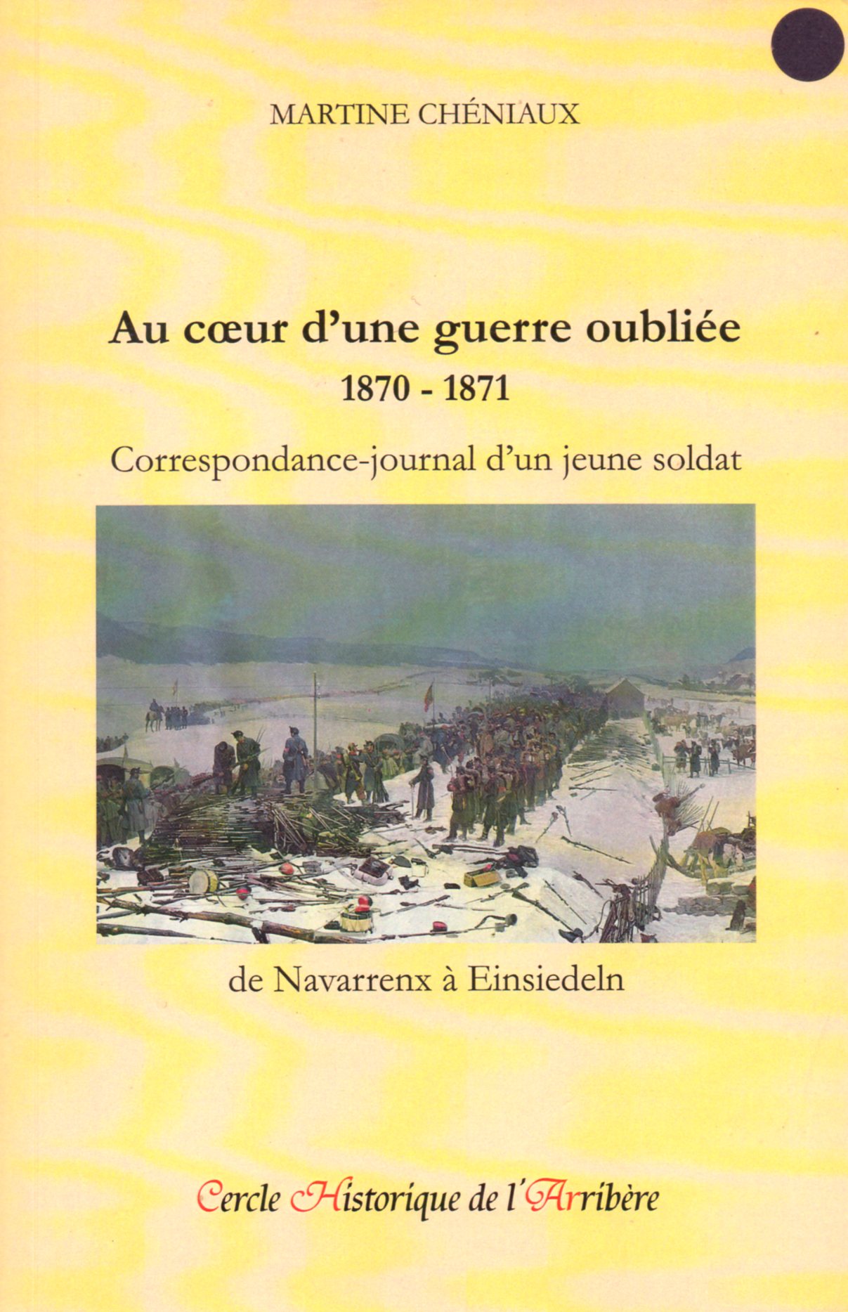 Au cœur d'une guerre oubliée 1870-1871
