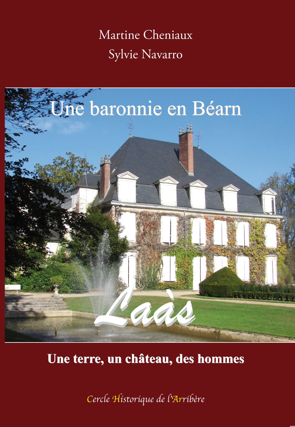 Une Baronnie en Béarn : Laas (édition standard)