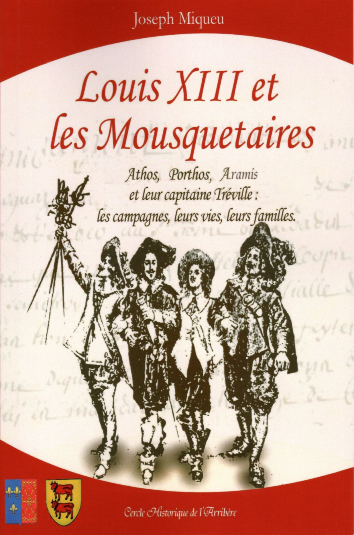 Louis XIII et les Mousquetaires