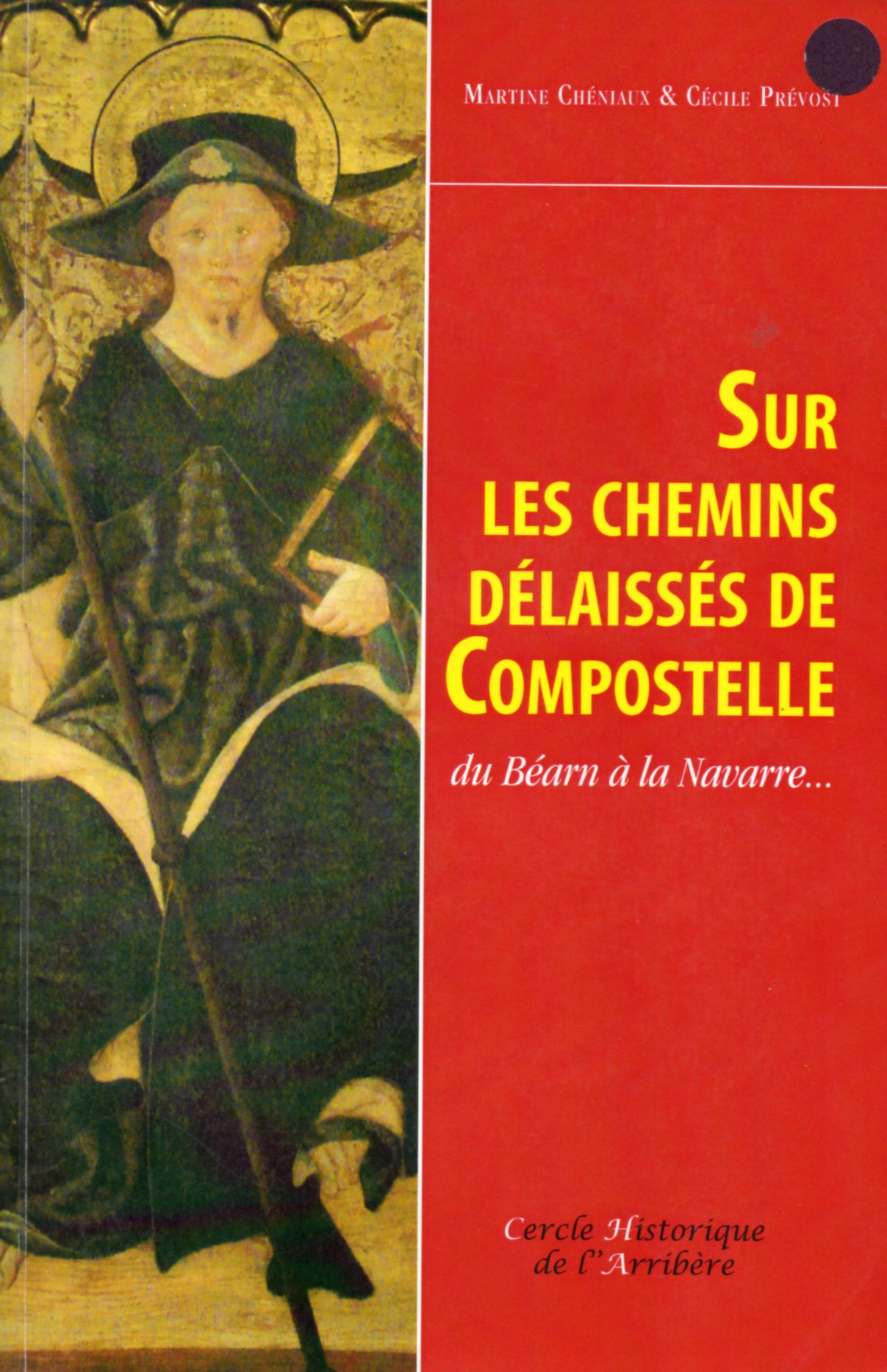 Sur les chemins délaissés  de Compostelle