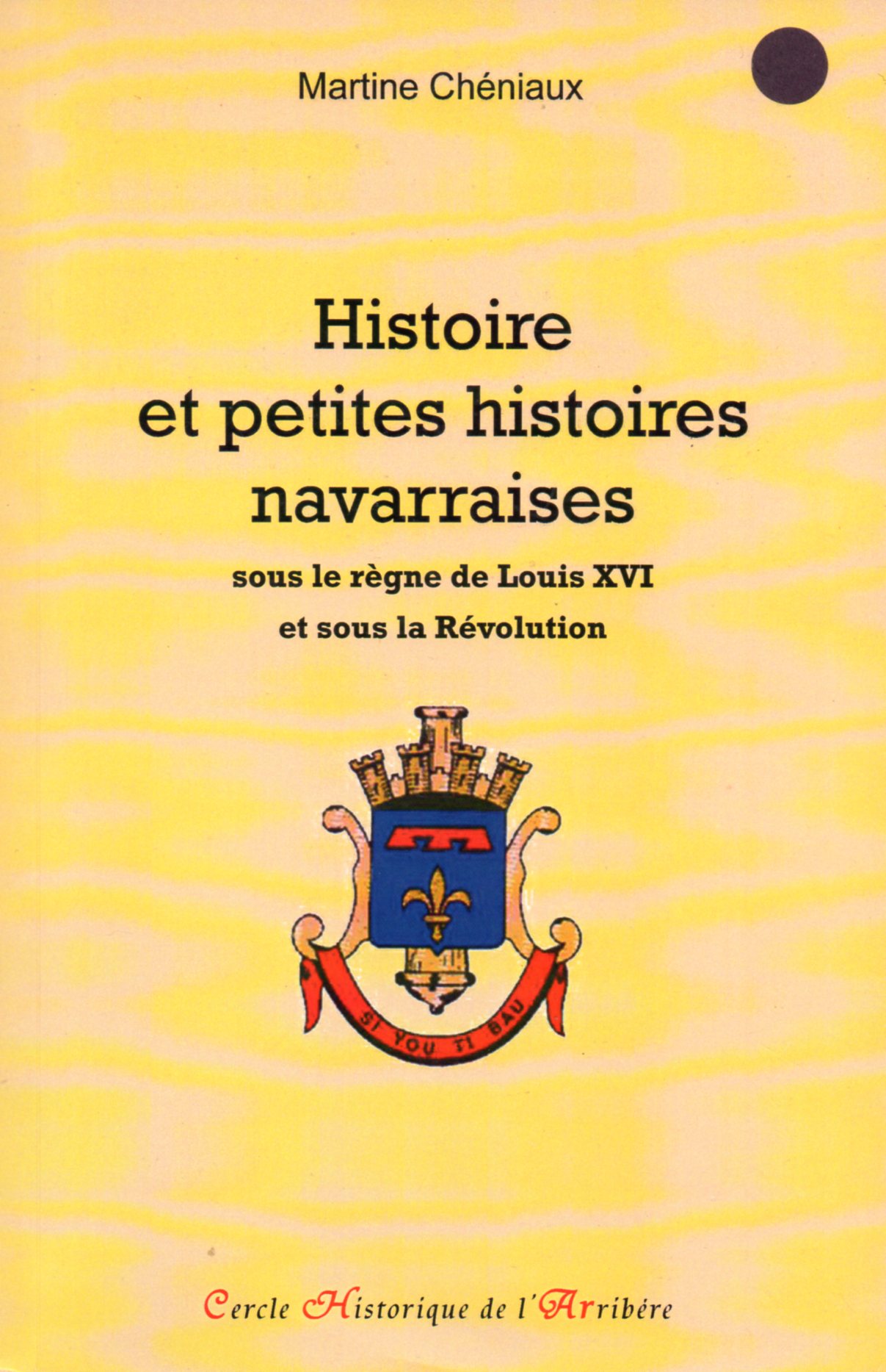 Histoire et petites histoires navarraises sous le règne de Louis XVI et sous la Révolution