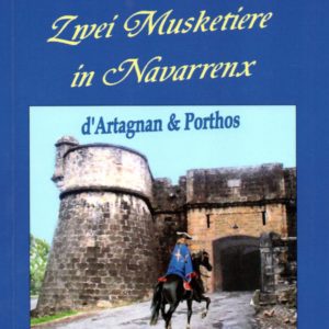 Zwei Musketiere in Navarrenx