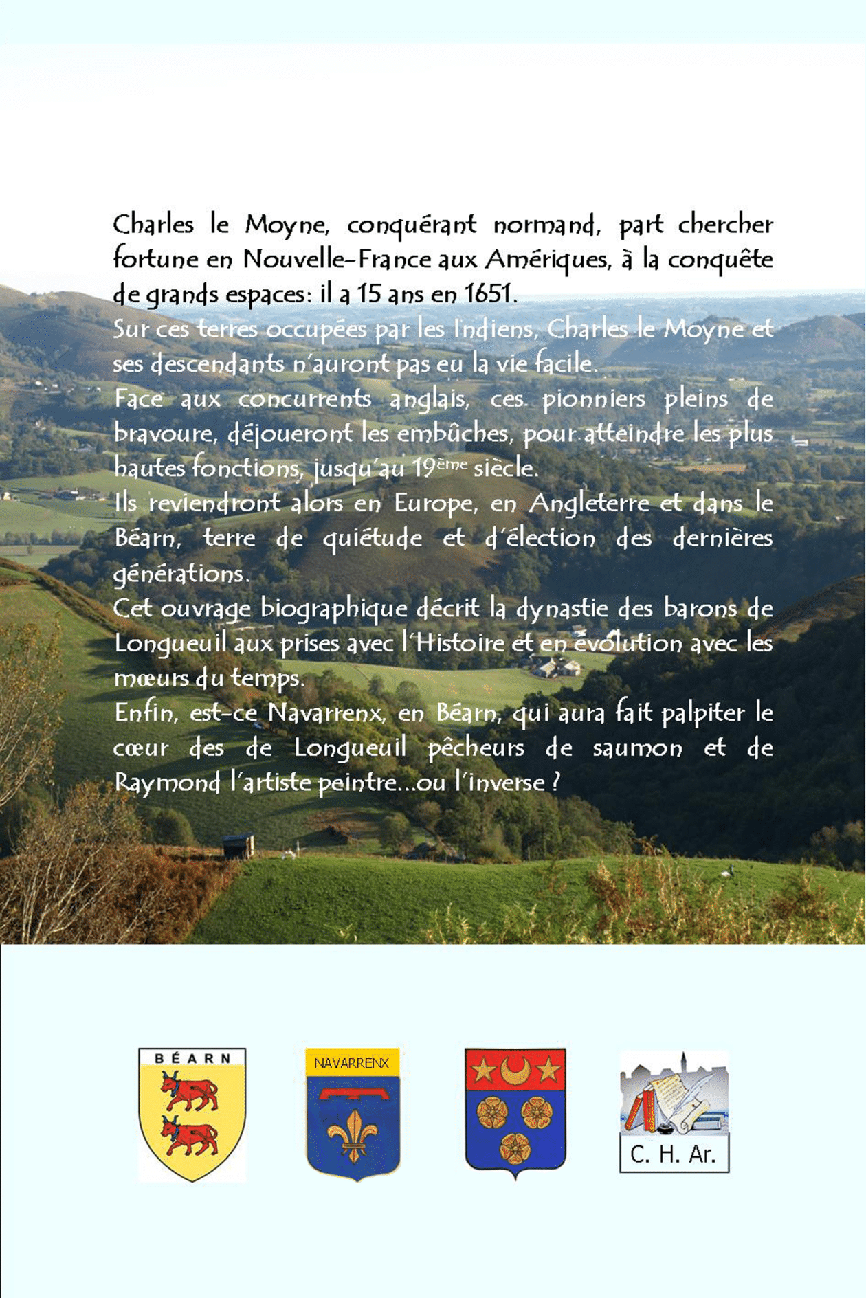 DE LONGUEUIL Gloires et tourments d'une dynastie de Barons entre Nouvelle France et Béarn – Image 2