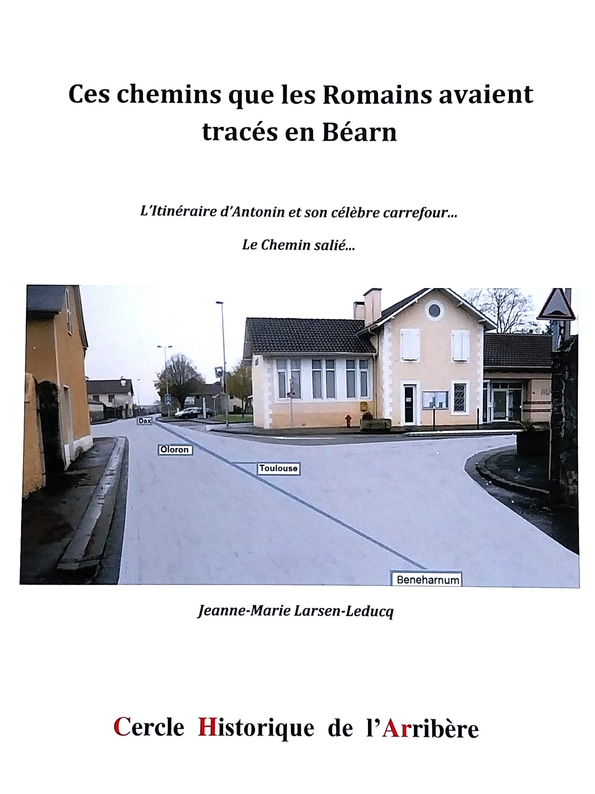 Ces chemins que les Romains avaient tracés en Béarn