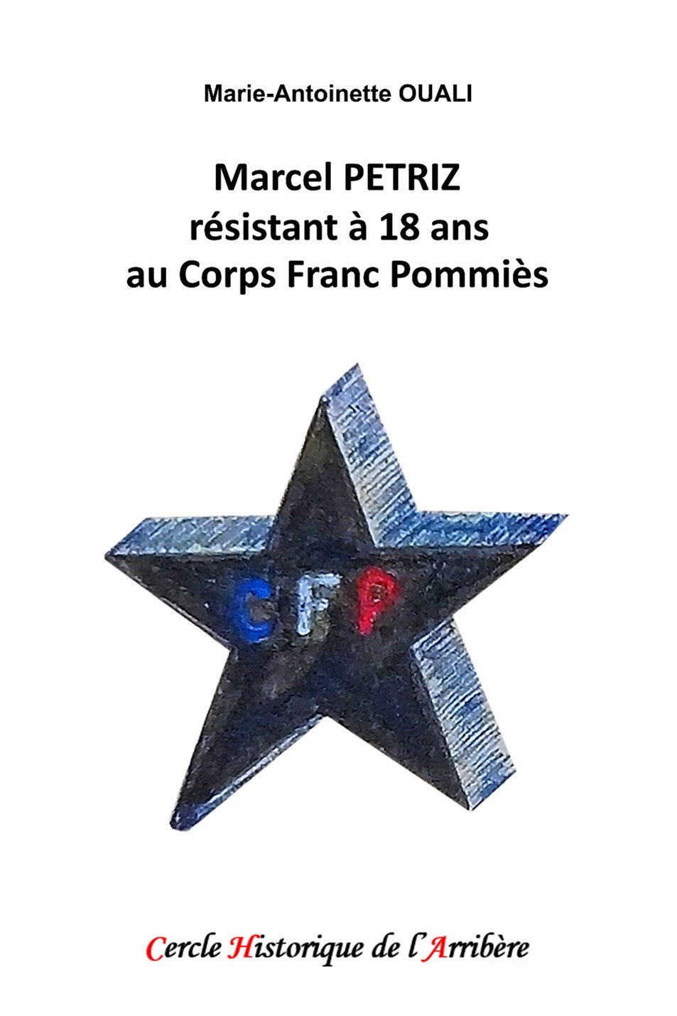 Marcel PETRIZ résistant à 18 ans au Corps Franc Pommiès